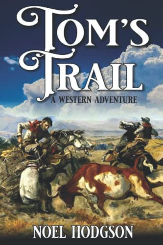 Tom's Trail: A Western Adventure