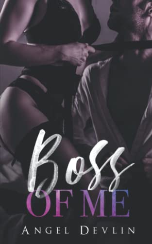 Boss of Me: A single dad boss and assistant romantic comedy