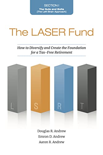 The LASER Fund: How to Diversify and Create the Foundation for a Tax-Free Retirement