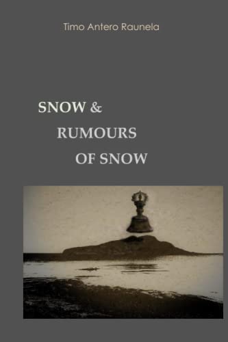 Snow and Rumours of Snow