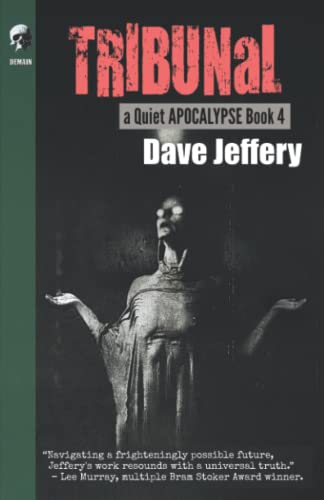 Tribunal: (A Quiet Apocalypse Book 4)