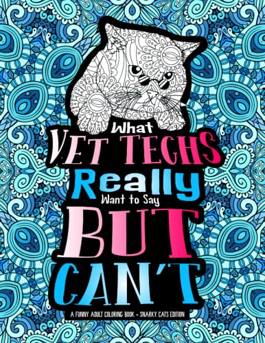 Vet Tech Adult Coloring Book: A Funny Veterinary Technician Appreciation Gift Idea