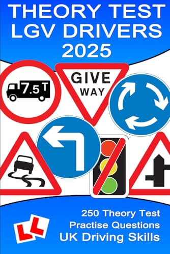 250 Theory Test Practise Questions for LGVs : Highway Code Questions and Answers