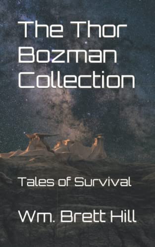 The Thor Bozman Collection: Tales of Survival