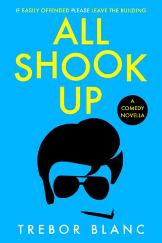 All Shook Up: Irreverently funny and blissfully un-PC.