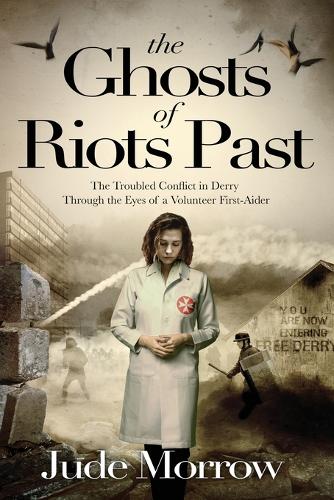 The Ghosts of Riots Past
