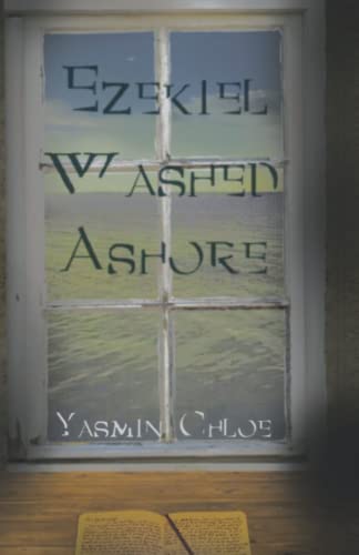 Ezekiel Washed Ashore