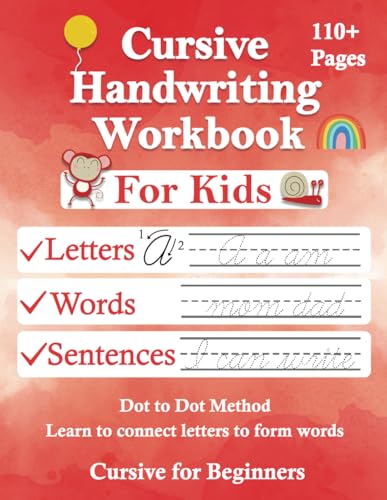 Cursive Handwriting Workbook for Kids Ages 8-12: for Schools, Joining Letters, Cursive Handwriting Workbooks for beginners to letter tracing, Words, ... Cursive Writing Practice Book for Kids
