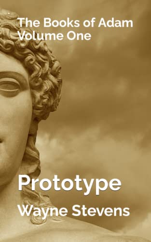 The Books of Adam.: Volume One: Prototype