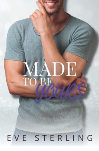 Made To Be Yours: A Forbidden Age Gap Romance (Yours In Seattle)