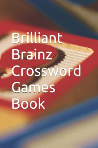 Brilliant Brainz Crossword Games Book