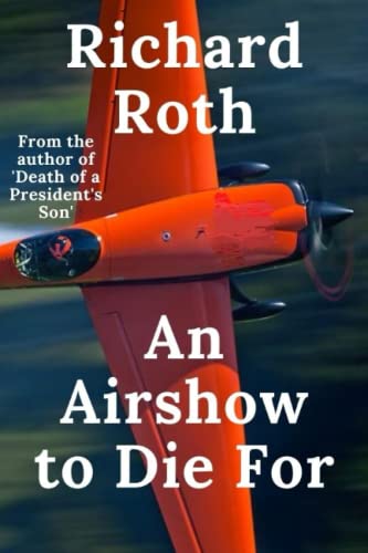 An Airshow to Die For - A Young Pilot Has to Fly an Air Show Stunt That Killed His Brother