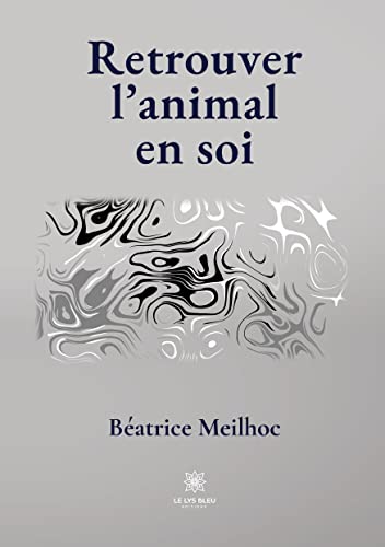 Retrouver l'animal en soi