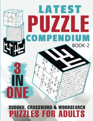 500 Puzzle Compendium book 2 - 3 In One.: Sudoku, Crossword and Word search FOR ADULTS IN ONE BOOK