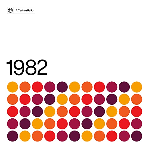 A Certain Ratio - 1982