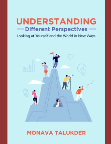 Understanding Different Perspectives: Looking at Yourself and the World Around You in New Ways