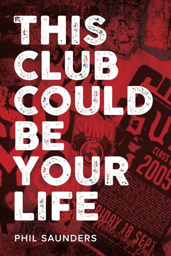 This Club Could Be Your Life