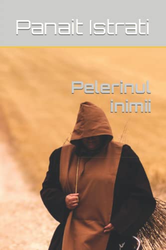 Pelerinul inimii (Romansch Edition)