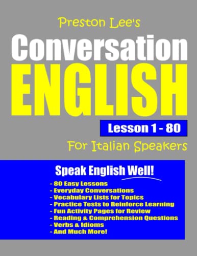 Preston Lee’s Conversation English Lesson 1 – 80 For Italian Speakers (Preston Lee's English For Italian Speakers)