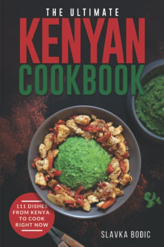 The Ultimate Kenyan Cookbook