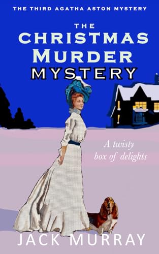 The Christmas Murder Mystery: A twisty box of delights (Agatha Aston)