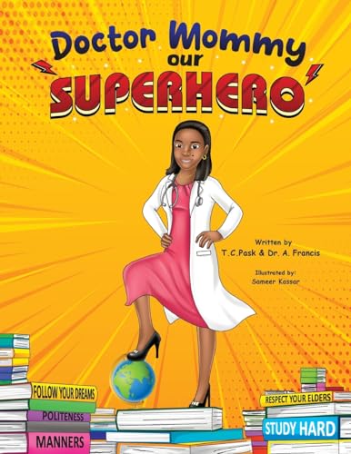 Doctor Mommy Our Superhero