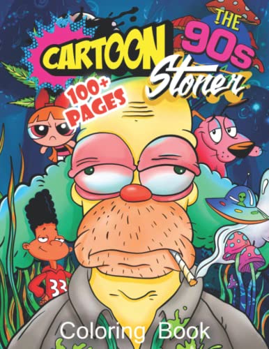 Psychedelic 90s Cartoon Stoner Coloring Book For Adults: JUMBO, EASY, FUN LARGE cartoon pictures to color for kids ages 2-4