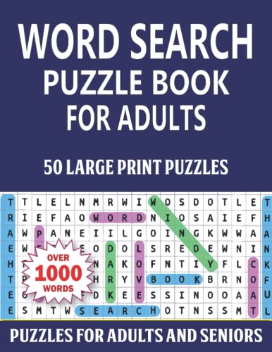 Word Search Book For Adults: Large Print Puzzles For Adults And Seniors | 50 Puzzles To Enjoy The Leisure Time Volume-38