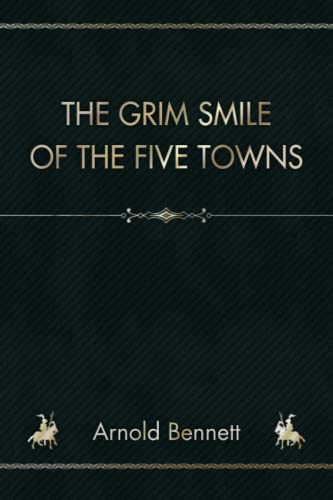 The Grim Smile of the Five Towns