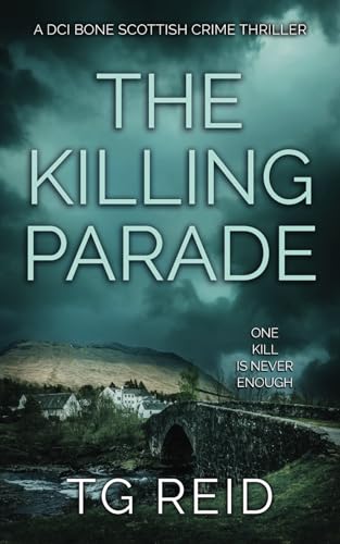 The Killing Parade: A DCI Bone Scottish Crime Thriller