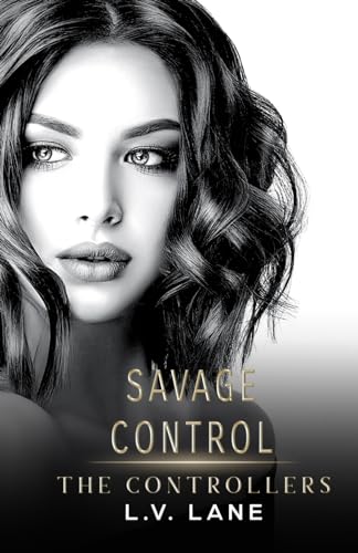 Savage Control: A Dark Omegaverse Science Fiction Romance