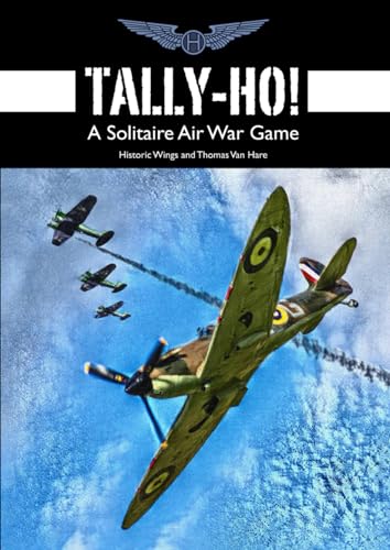Tally-Ho!: A Solitaire Air War Game (Historic Wings Air War Games)