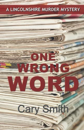 One Wrong Word (Lincolnshire Murder Mystery Series)