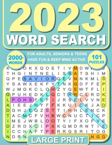 2023 Word Search Puzzles : 101 Themed Wordsearch Puzzle Books Large Print with over 2000 Words Find for Teens, Adults and Seniors Have Fun and Keep Mind Active