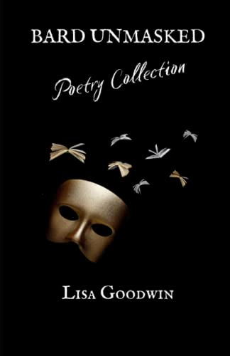 Bard Unmasked: Poetry Collection