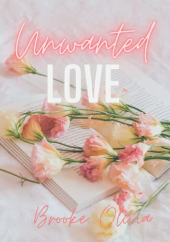Unwanted Love: Unwanted series - book one