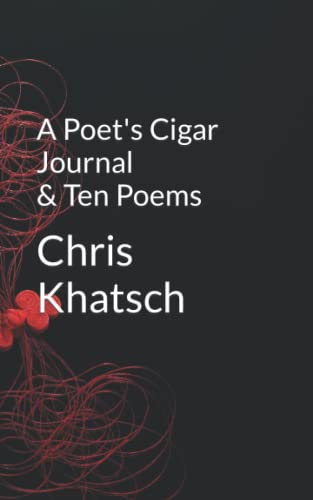 A Poet's Cigar Journal and Ten Poems