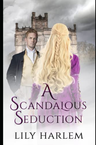 A Scandalous Seduction: Historical Regency Romance