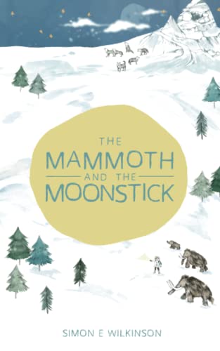 THE MAMMOTH AND THE MOONSTICK: An enchanted ice-age adventure to save a family of woolly mammoths from destruction.
