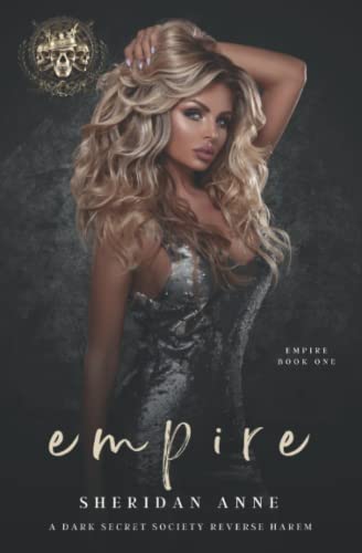 Empire: A Dark Secret Society Reverse Harem