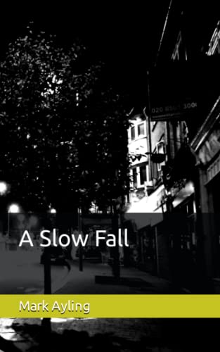 A Slow Fall
