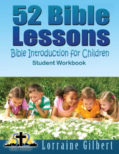 52 Bible Lessons: Bible Introduction for Children, Student Workbook, Paperback, Color Interior