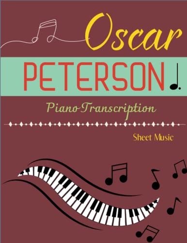 11 Oscar Peterson Sheet Music: Piano Transcription