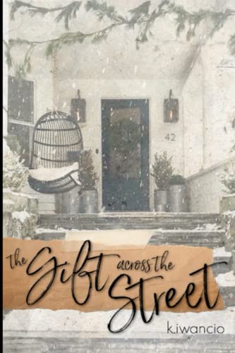 The Gift Across the Street