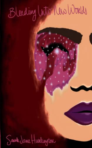 Bleeding Into New Worlds