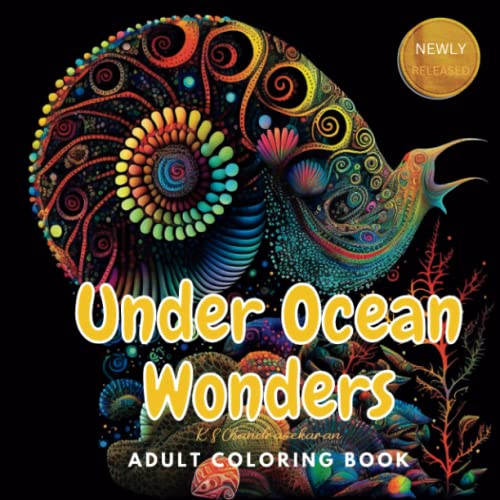 Under Ocean Wonders: Adult Coloring Book, 25 Detailed Intricate Designs, 8.5 x 8.5 Inches