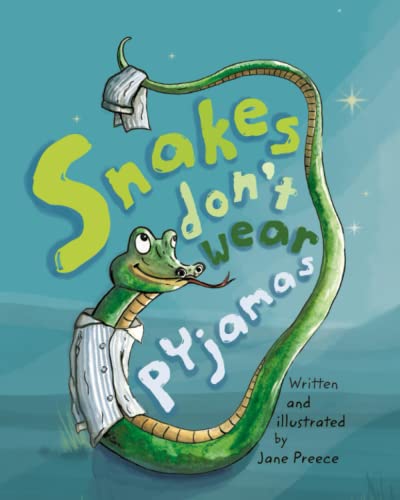 Snakes don't wear pyjamas