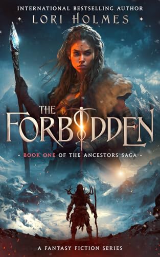 The Forbidden: A Fantasy Fiction Series (The Ancestors Saga, Book 1)