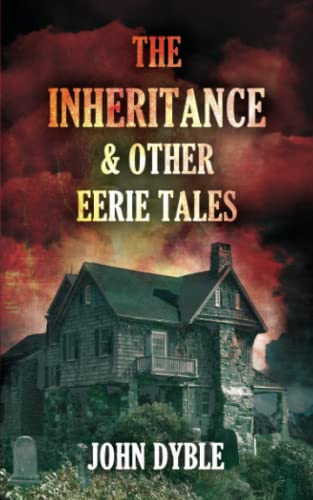 INHERITANCE and OTHER EERIE TALES