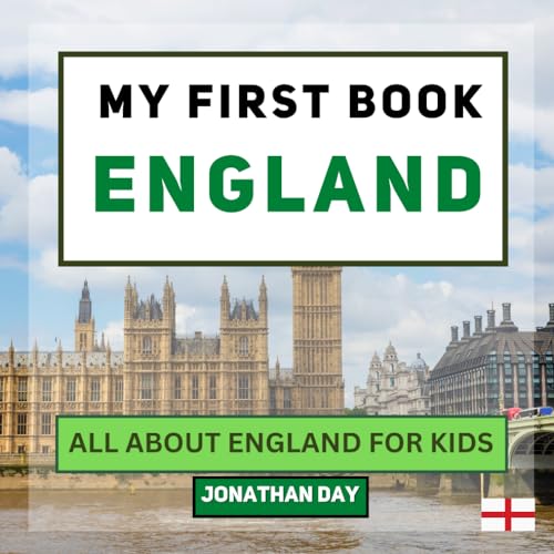 My First Book - England: All About England For Kids (My First Book - World Edition)